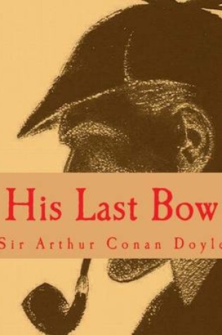 Cover of His Last Bow [Large Print Edition]