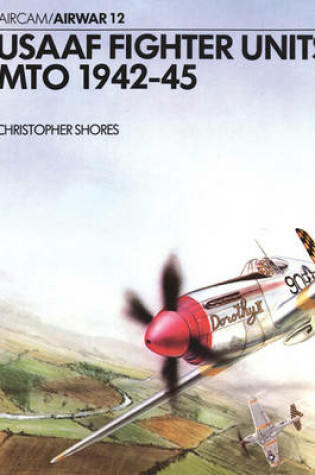 Cover of United States Army Air Force Fighters, M.T.O., 1942-45