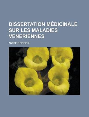 Book cover for Dissertation Medicinale Sur Les Maladies Veneriennes