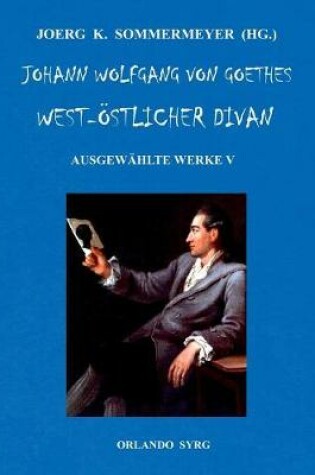 Cover of Johann Wolfgang von Goethes West-östlicher Divan, Hermann und Dorothea