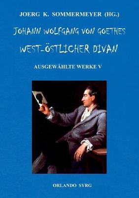 Book cover for Johann Wolfgang von Goethes West-östlicher Divan, Hermann und Dorothea