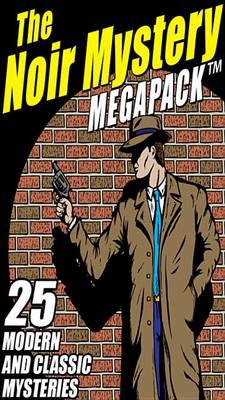 Book cover for The Noir Mystery Megapack (R)