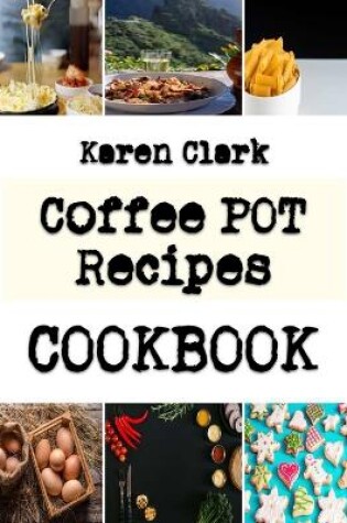 Cover of Coffee POT Recipes