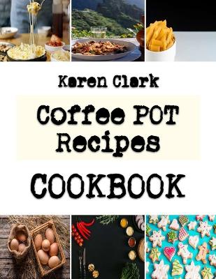 Book cover for Coffee POT Recipes