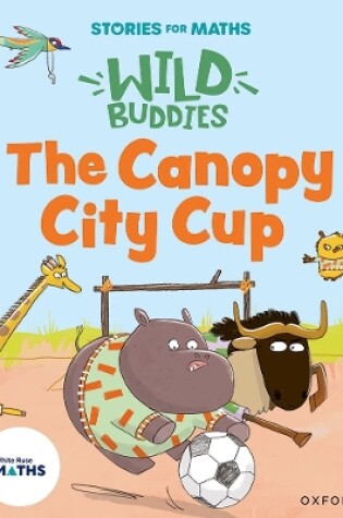 Cover of Stories for Maths: The Canopy City Cup