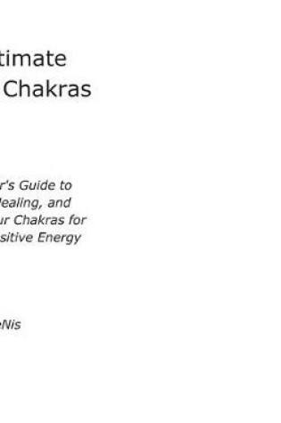 Cover of The Ultimate Guide to Chakras