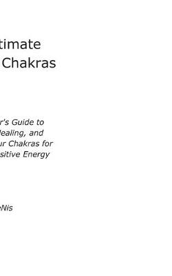 Book cover for The Ultimate Guide to Chakras