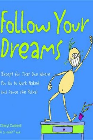 Cover of Follow Your Dreams