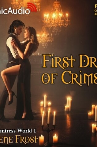 Cover of First Drop of Crimson [Dramatized Adaptation]