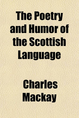 Book cover for The Poetry and Humor of the Scottish Language