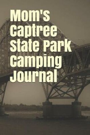 Cover of Mom's Captree State Park Camping Journal