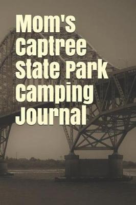 Book cover for Mom's Captree State Park Camping Journal