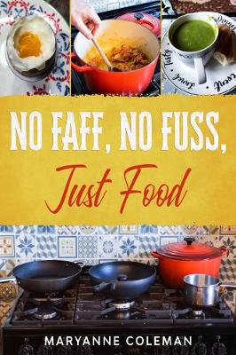 Book cover for No Faff, No Fuss, Just Food