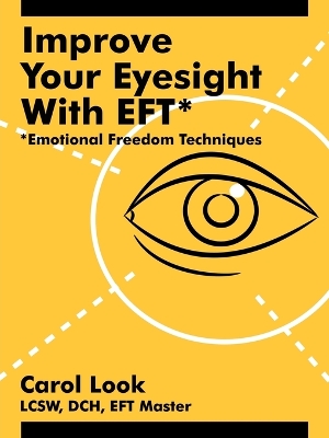 Book cover for Improve Your Eyesight with EFT*