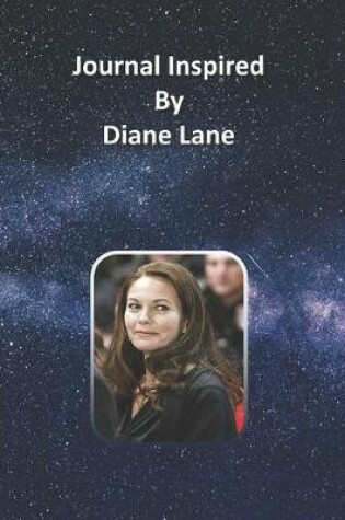 Cover of Journal Inspired by Diane Lane