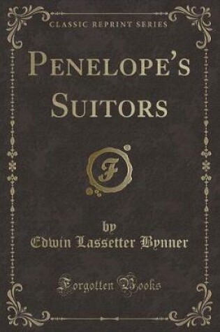 Cover of Penelope's Suitors (Classic Reprint)