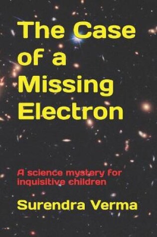 Cover of The Case of a Missing Electron