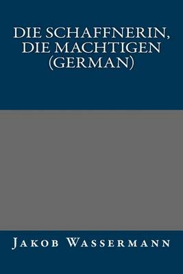 Book cover for Die Schaffnerin, Die Machtigen (German)