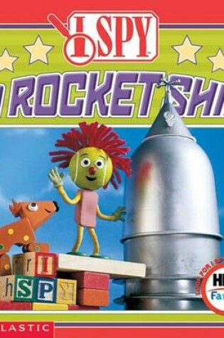 Cover of I Spy a Rocket Ship!