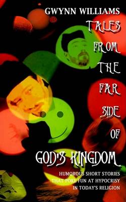 Book cover for Tales from the Far Side of God's Kingdom