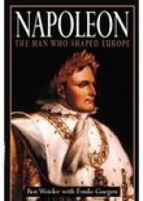 Book cover for Napoleon: The Man Who Shaped Europe