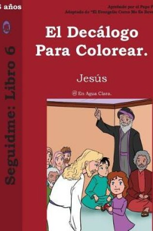 Cover of El Decálogo Para Colorear.