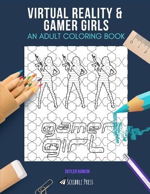 Book cover for Virtual Reality & Gamer Girls