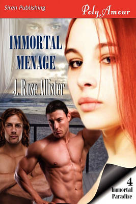 Book cover for Immortal Menage [Immortal Paradise 4] (Siren Publishing Polyamour)