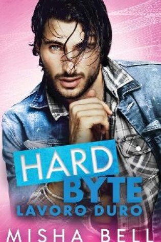 Cover of Hard Byte - Lavoro duro