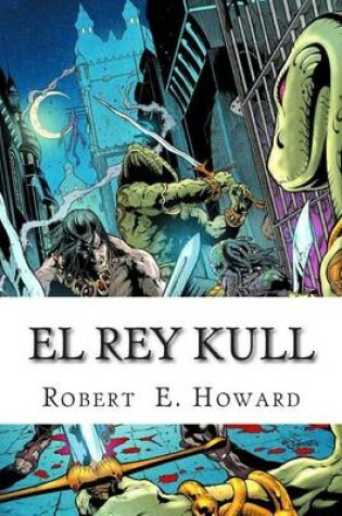 Cover of El Rey Kull