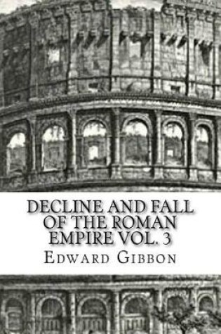 Cover of Decline and Fall of the Roman Empire Vol. 3