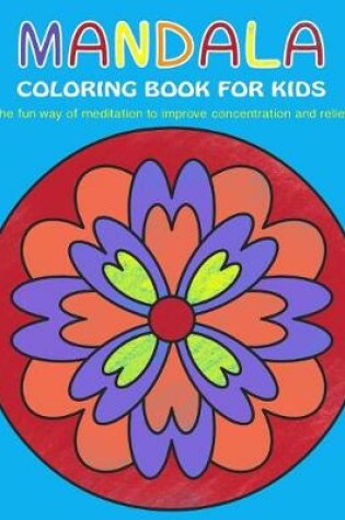 Cover of Mandala Coloring Book for Kids