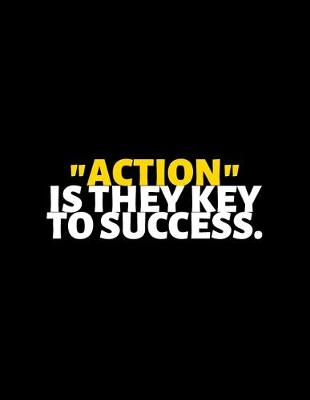 Book cover for Action Is The Key To Success