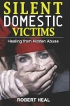 Book cover for Silent Domestic Victims