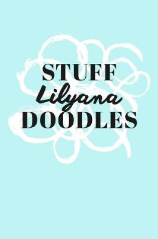 Cover of Stuff Lilyana Doodles