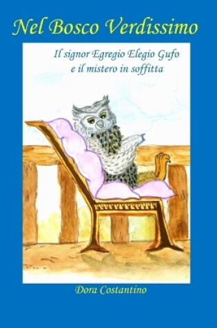 Cover of Il signor Egregio Elegio Gufo e il mistero in soffitta