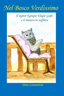 Book cover for Il signor Egregio Elegio Gufo e il mistero in soffitta