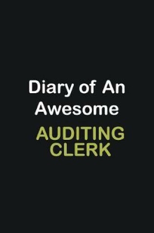 Cover of Diary of an awesome Auditing Clerk