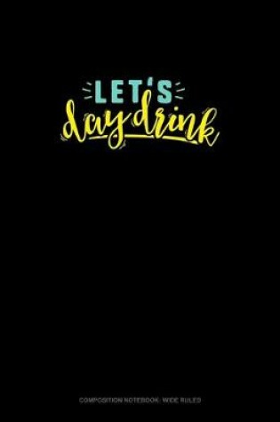 Cover of Let's Day Drink