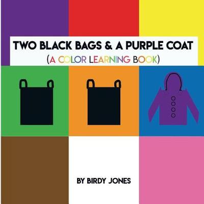 Book cover for Two Black Bags & A Purple Coat