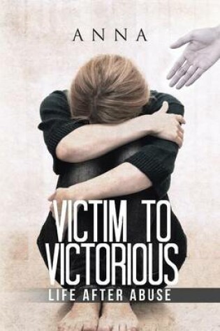 Cover of Victim to Victorious