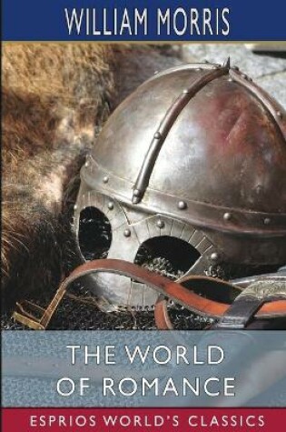 Cover of The World of Romance (Esprios Classics)