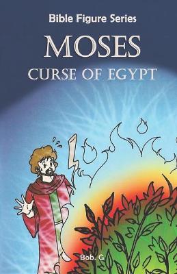 Cover of Moses Curse Of Egypt