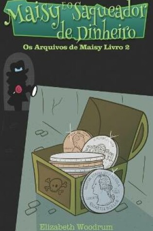 Cover of Maisy E O Saqueador de Dinheiro