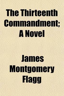 Book cover for The Thirteenth Commandment; A Novel