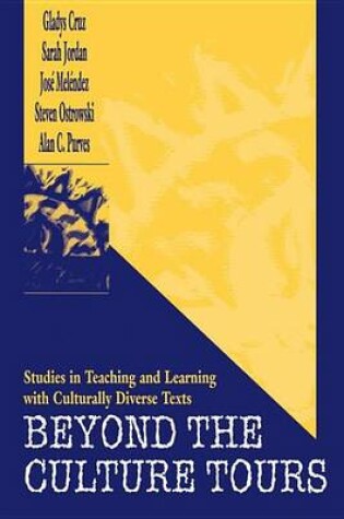 Cover of Beyond the Culture Tours: Studies in Teaching and Learning with Culturally Diverse Texts