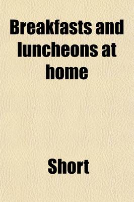 Book cover for Breakfasts and Luncheons at Home