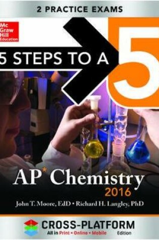 Cover of 5 Steps to a 5 AP Chemistry 2016, Cross-Platform Edition