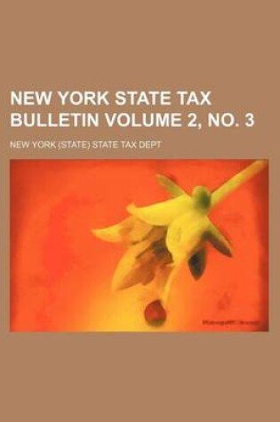 Cover of New York State Tax Bulletin Volume 2, No. 3