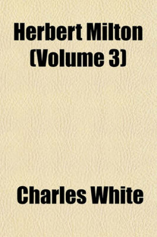 Cover of Herbert Milton (Volume 3)